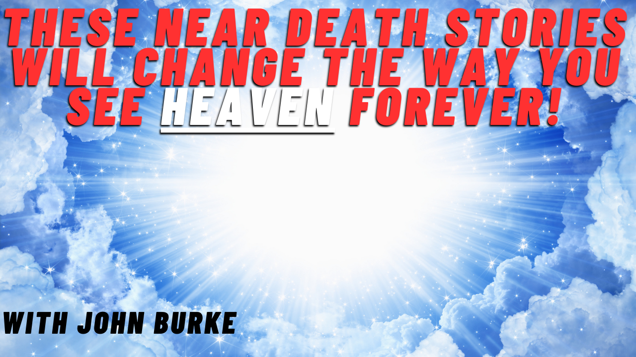 Is Heaven Real? Near Death Experience Stories That Will Surprise You ...
